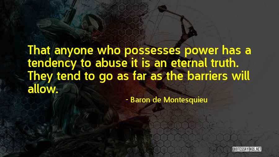 Entristecio Quotes By Baron De Montesquieu Entristecio Quotes By Baron De Montesquieu