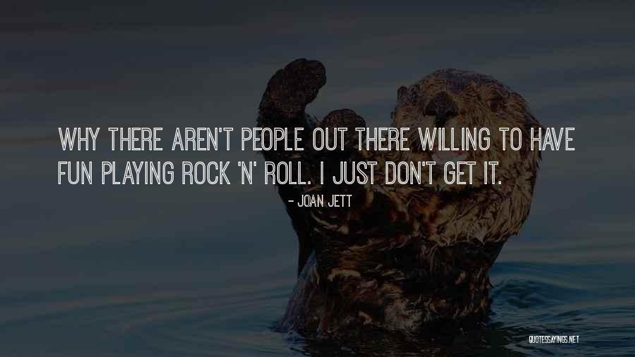 Entrophy Quotes By Joan Jett Entrophy Quotes By Joan Jett