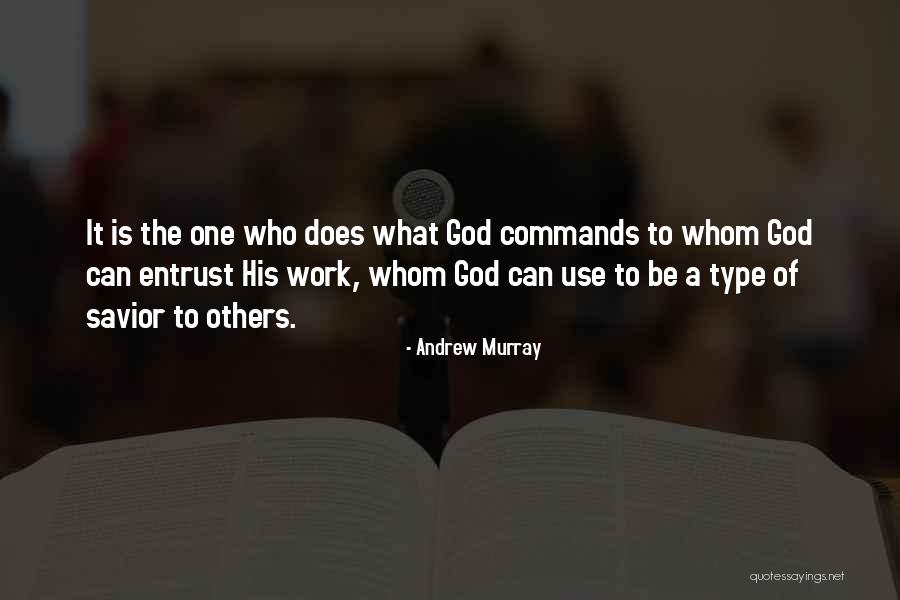 Entrust To God Quotes By Andrew Murray