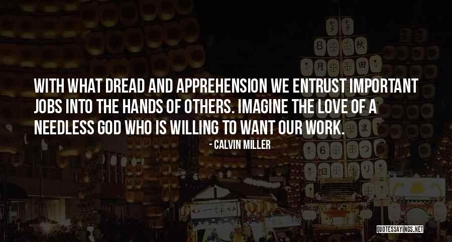 Entrust To God Quotes By Calvin Miller Entrust To God Quotes By Calvin Miller