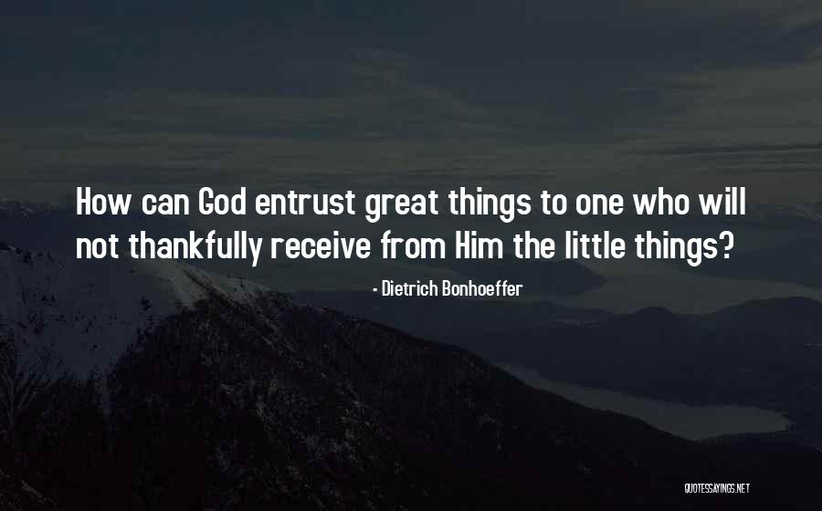Entrust To God Quotes By Dietrich Bonhoeffer Entrust To God Quotes By Dietrich Bonhoeffer