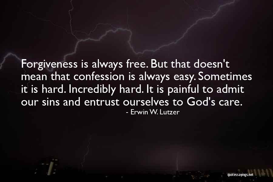 Entrust To God Quotes By Erwin W. Lutzer Entrust To God Quotes By Erwin W. Lutzer