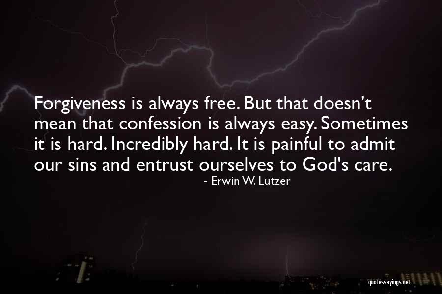 Entrust To God Quotes By Erwin W. Lutzer