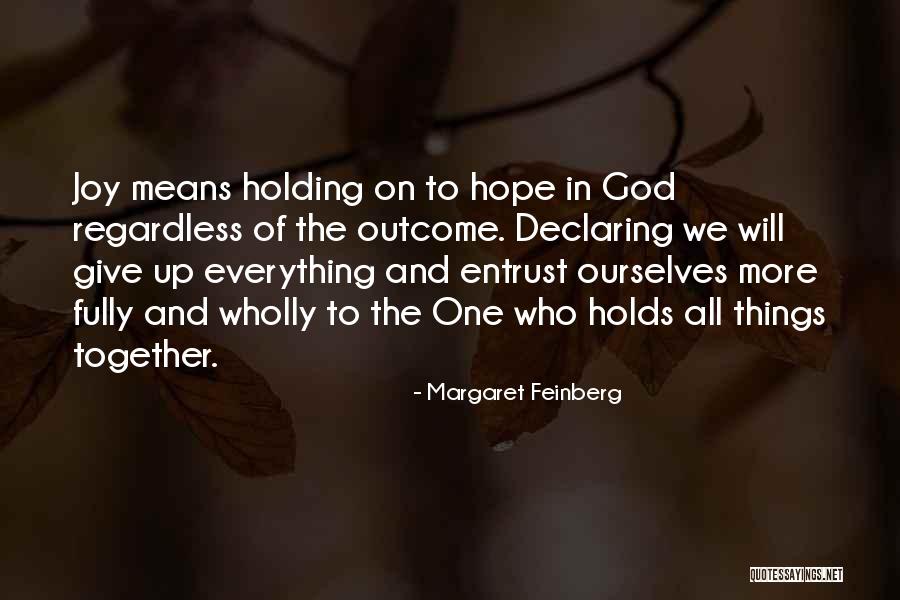 Entrust To God Quotes By Margaret Feinberg