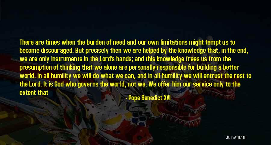 Entrust To God Quotes By Pope Benedict XVI