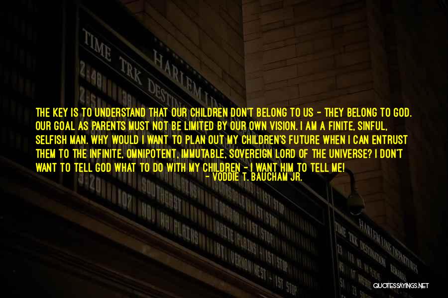 Entrust To God Quotes By Voddie T. Baucham Jr. Entrust To God Quotes By Voddie T. Baucham Jr.