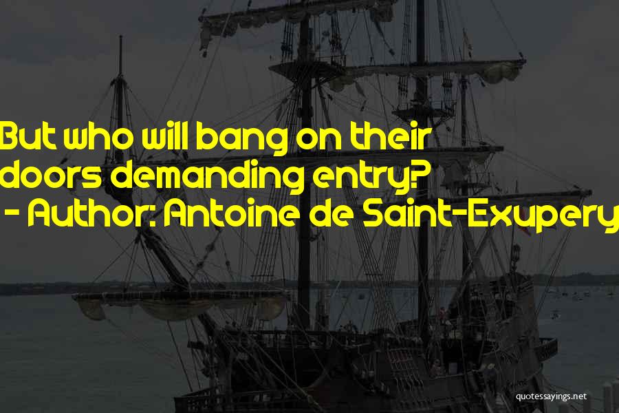 Entry Quotes By Antoine De Saint-Exupery