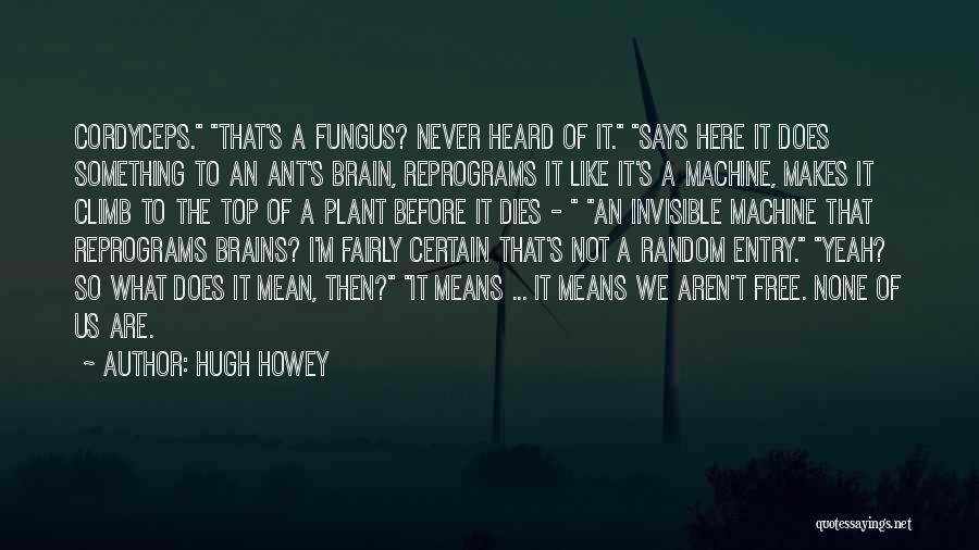 Entry Quotes By Hugh Howey