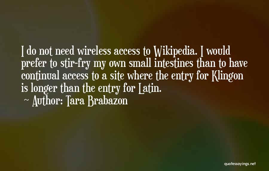 Entry Quotes By Tara Brabazon