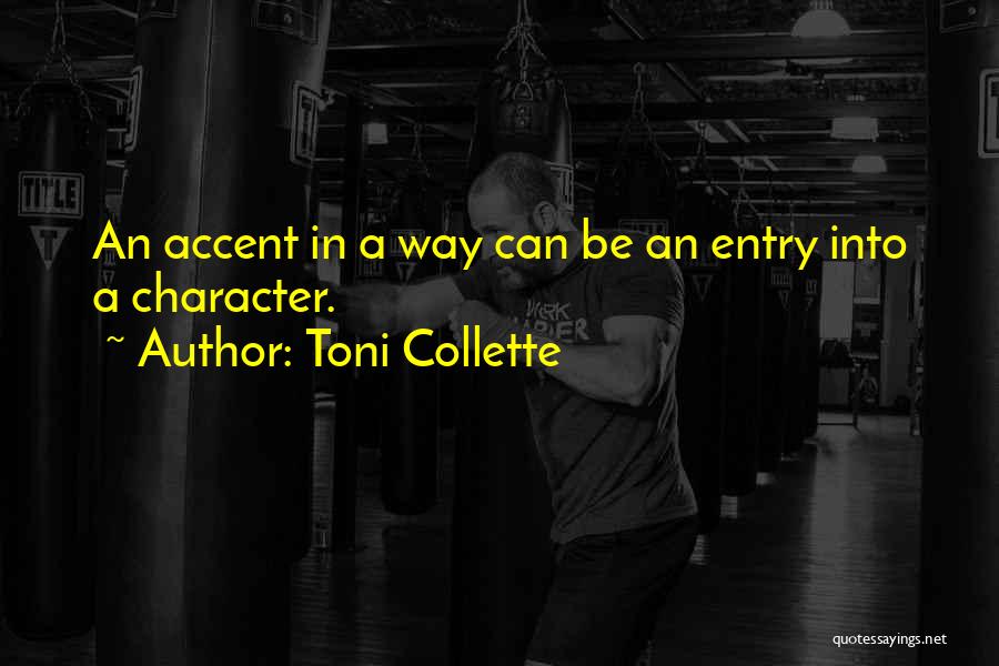 Entry Quotes By Toni Collette