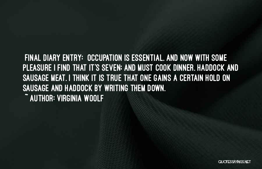 Entry Quotes By Virginia Woolf