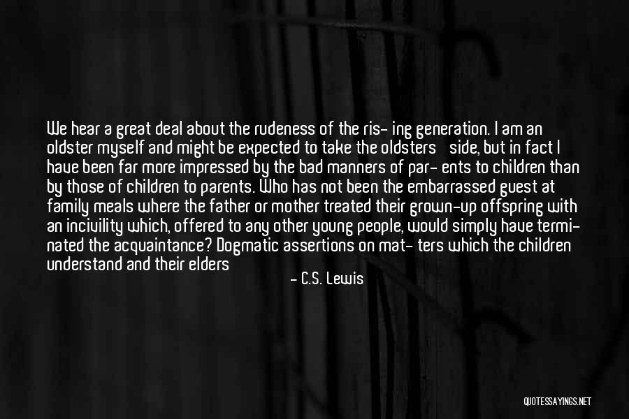 Ents Quotes By C.S. Lewis