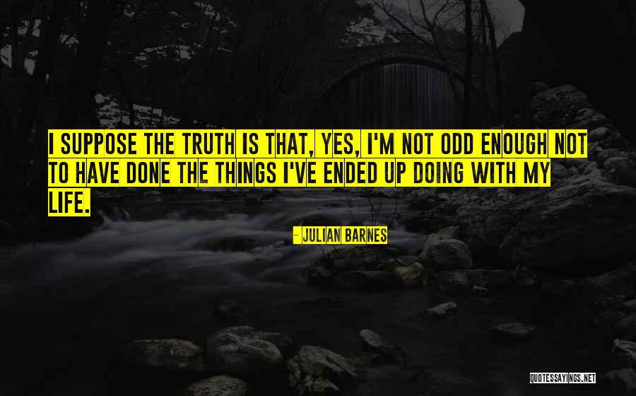 Entscheidet Quotes By Julian Barnes Entscheidet Quotes By Julian Barnes