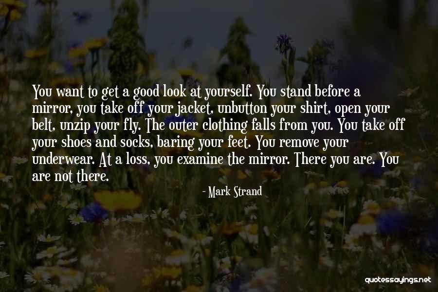 Entschieden Quotes By Mark Strand Entschieden Quotes By Mark Strand