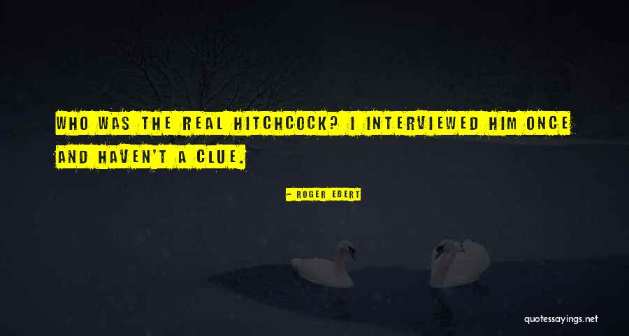 Entschlossen Quotes By Roger Ebert Entschlossen Quotes By Roger Ebert