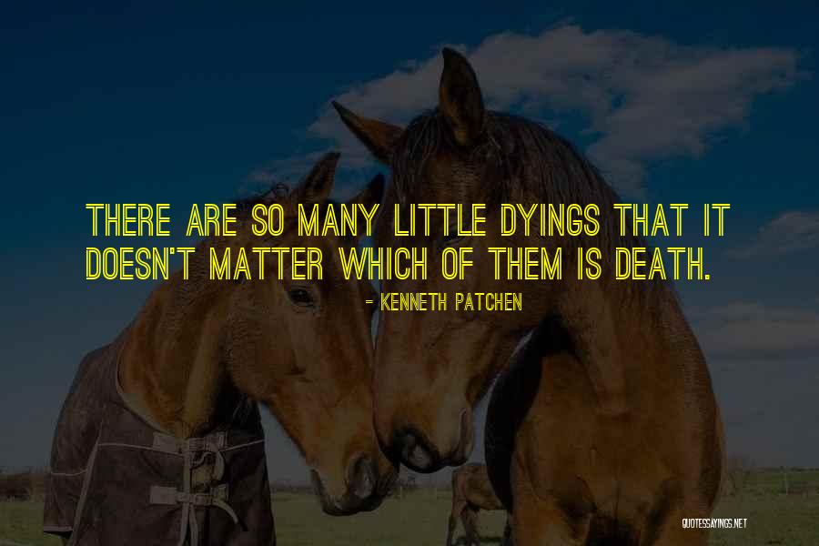 Entspannung Quotes By Kenneth Patchen