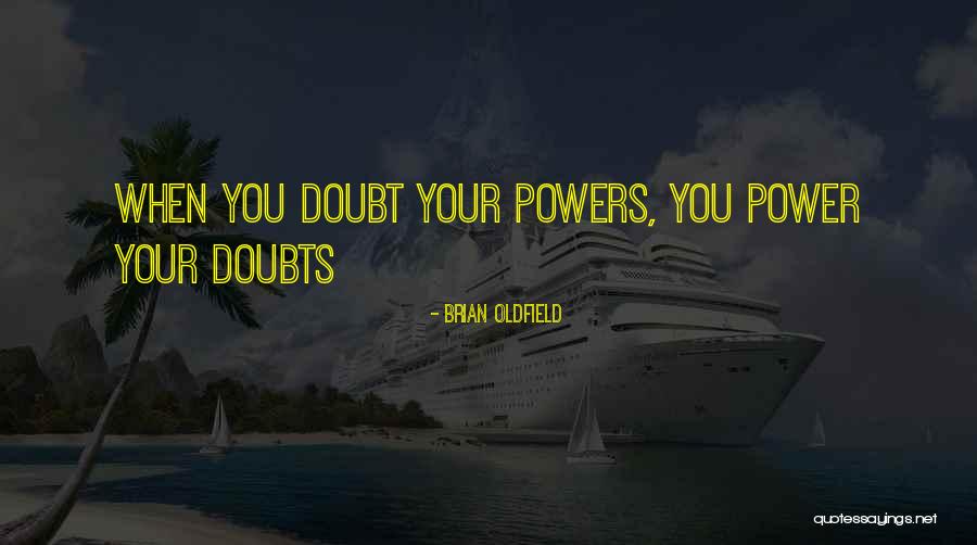 Enturbulate Quotes By Brian Oldfield