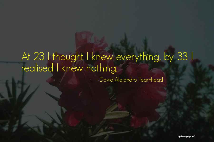 Enturbulate Quotes By David Alejandro Fearnhead
