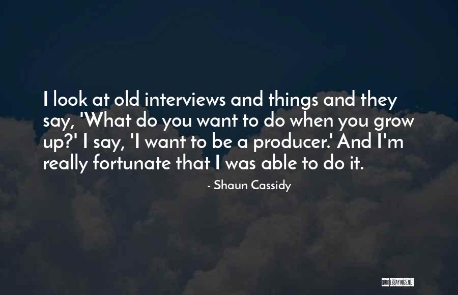Entusiastas Dicionario Quotes By Shaun Cassidy Entusiastas Dicionario Quotes By Shaun Cassidy