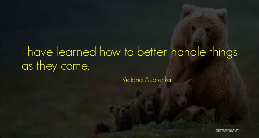 Entuziast Dex Quotes By Victoria Azarenka Entuziast Dex Quotes By Victoria Azarenka