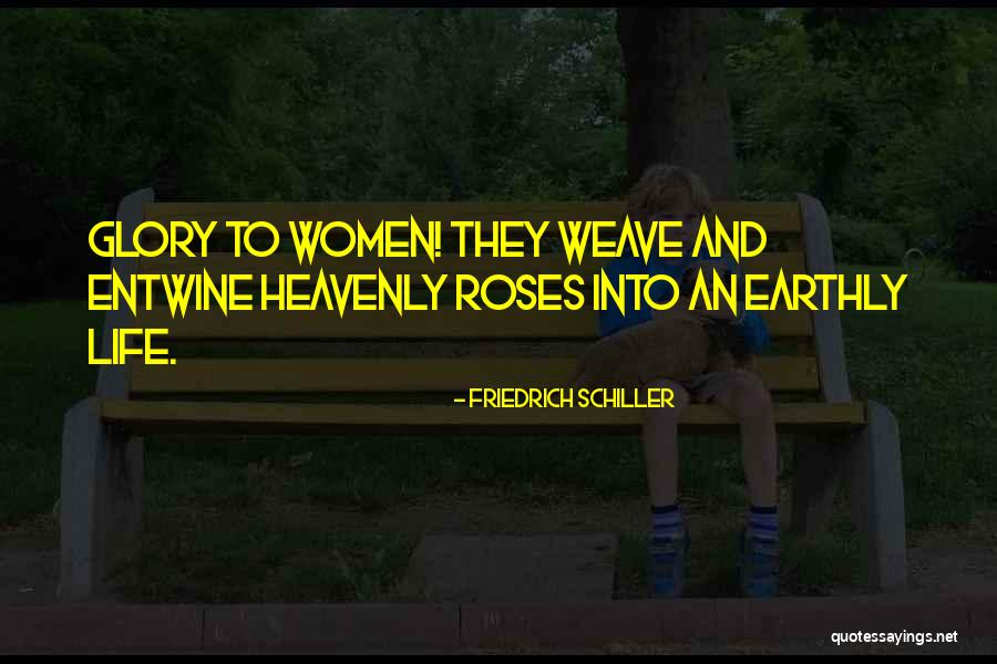 Entwine Quotes By Friedrich Schiller Entwine Quotes By Friedrich Schiller
