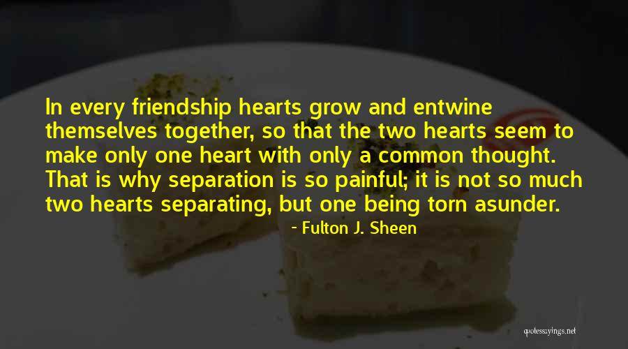 Entwine Quotes By Fulton J. Sheen Entwine Quotes By Fulton J. Sheen