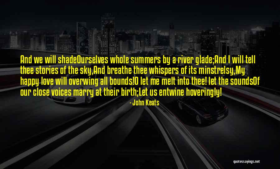 Entwine Quotes By John Keats Entwine Quotes By John Keats