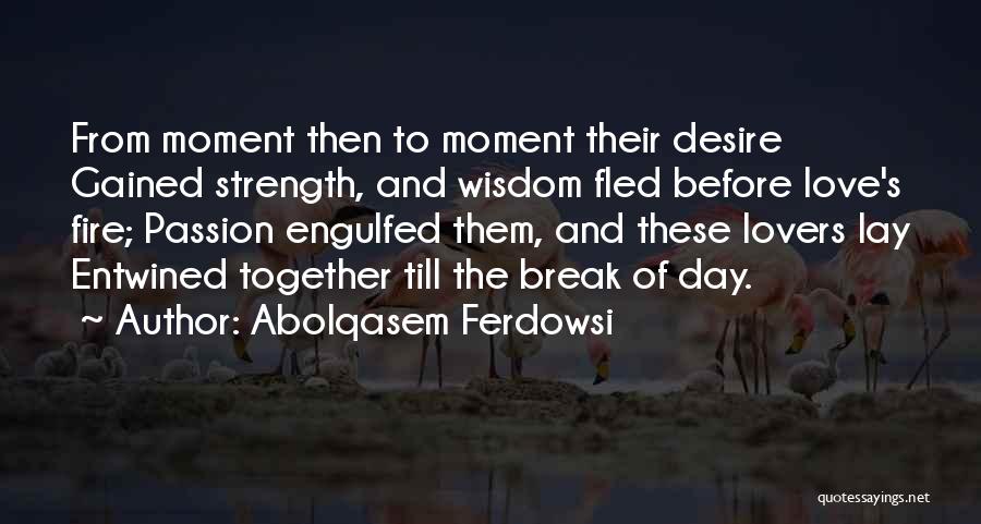 Entwined Love Quotes By Abolqasem Ferdowsi