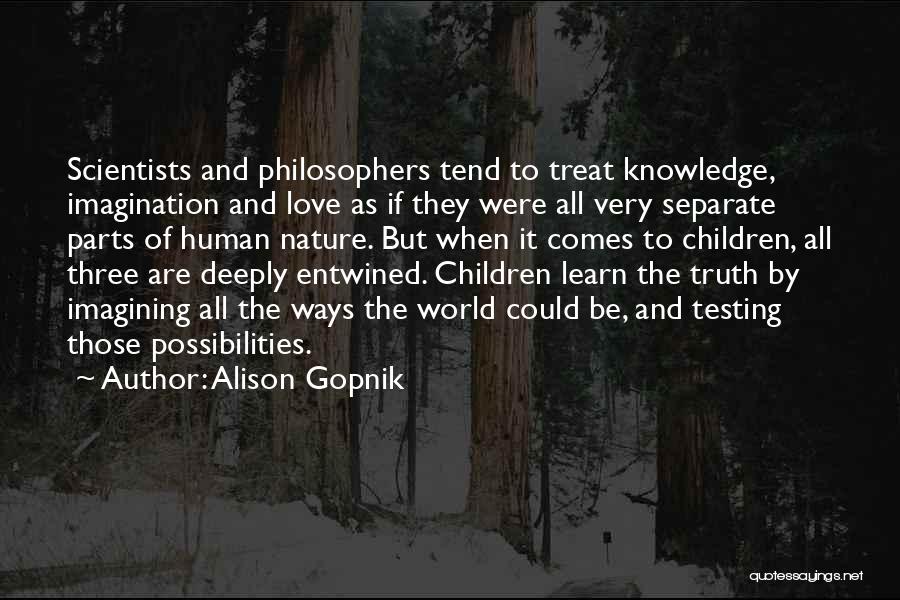 Entwined Love Quotes By Alison Gopnik