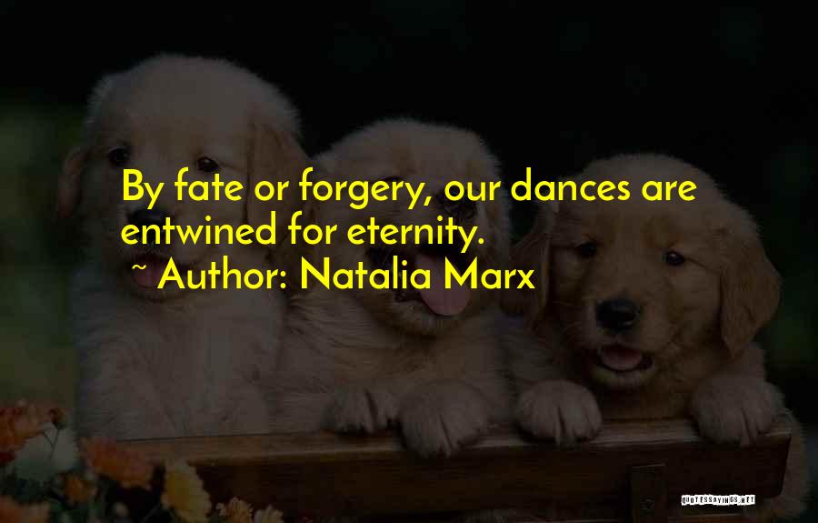Entwined Love Quotes By Natalia Marx