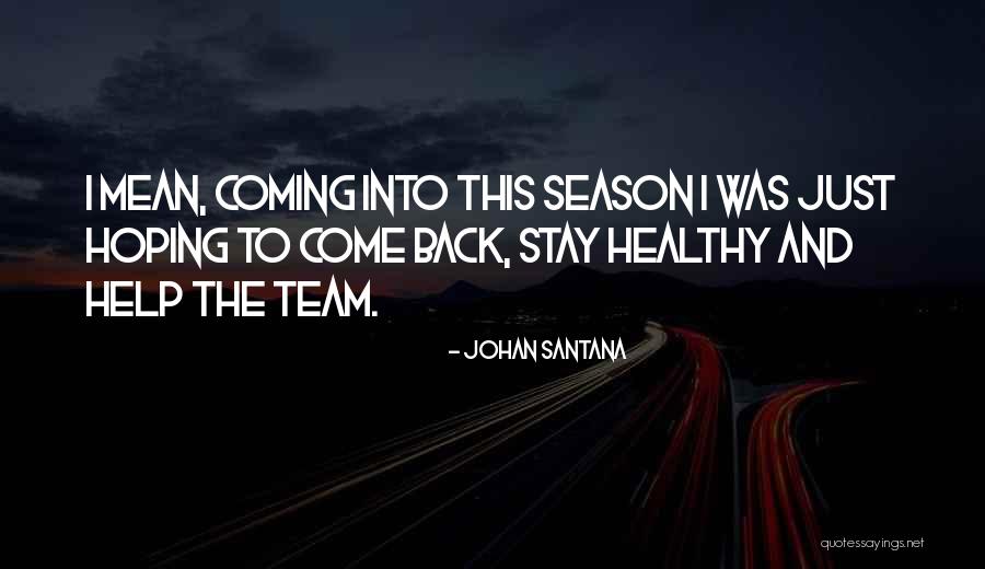 Entwinement Synonyms Quotes By Johan Santana Entwinement Synonyms Quotes By Johan Santana