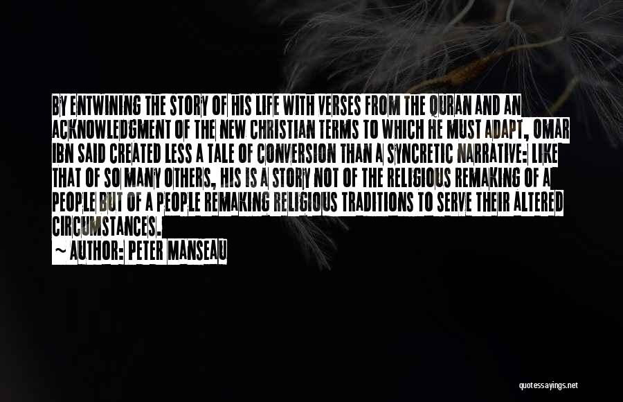 Entwining Quotes By Peter Manseau