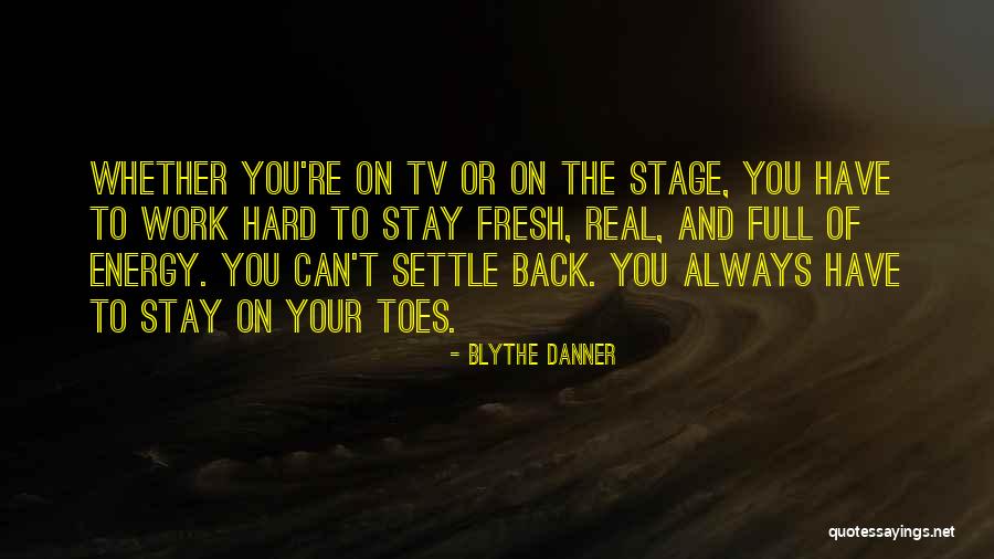 Entwistle Weather Quotes By Blythe Danner Entwistle Weather Quotes By Blythe Danner