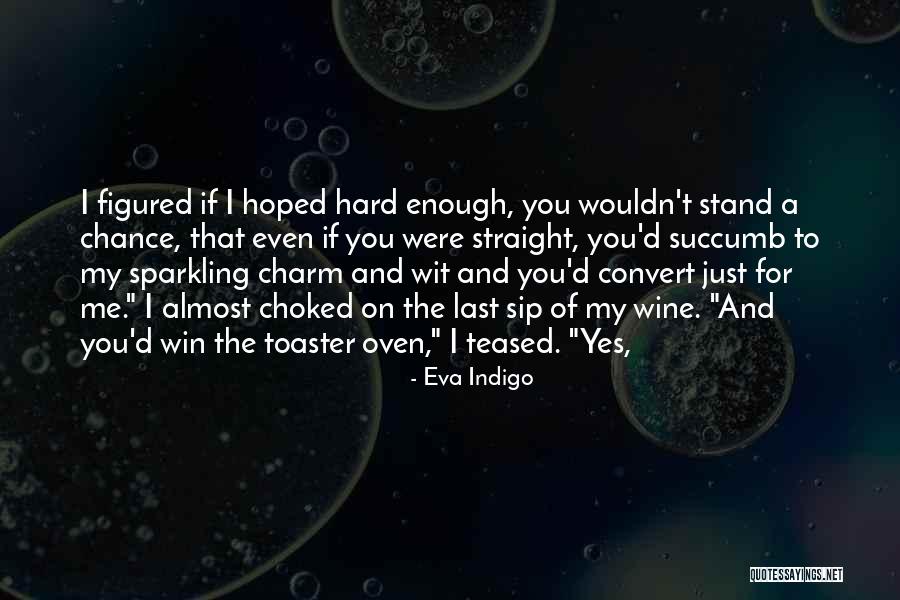 Enuff Z Quotes By Eva Indigo Enuff Z Quotes By Eva Indigo