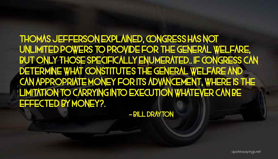 Enumerated Powers Quotes By Bill Drayton