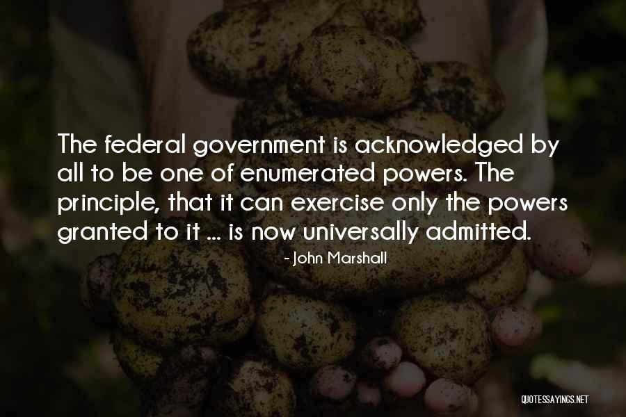 Enumerated Powers Quotes By John Marshall