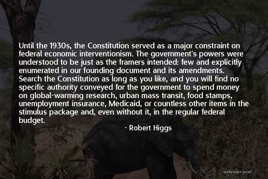 Enumerated Powers Quotes By Robert Higgs