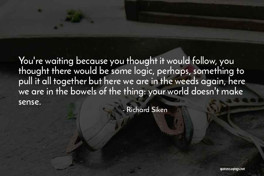 Enunciados Imperativos Quotes By Richard Siken Enunciados Imperativos Quotes By Richard Siken