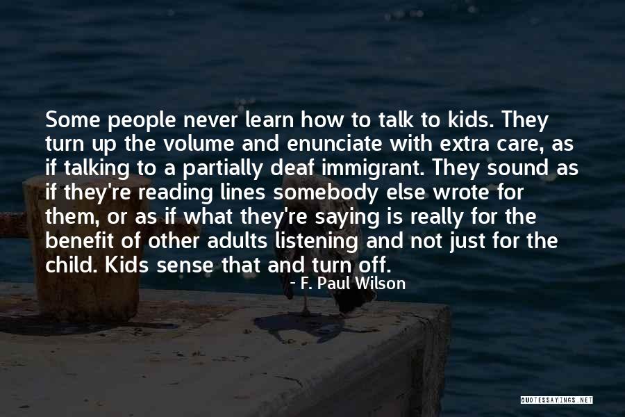 Enunciate Quotes By F. Paul Wilson Enunciate Quotes By F. Paul Wilson