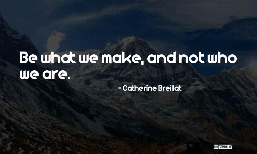 Enured To The Benefit Quotes By Catherine Breillat Enured To The Benefit Quotes By Catherine Breillat