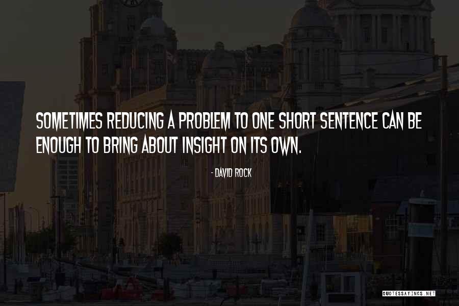 Enured To The Benefit Quotes By David Rock Enured To The Benefit Quotes By David Rock