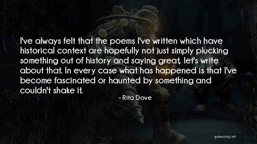 Envahir Traduction Quotes By Rita Dove Envahir Traduction Quotes By Rita Dove
