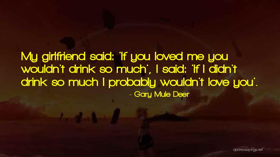 Envahissant Quotes By Gary Mule Deer Envahissant Quotes By Gary Mule Deer