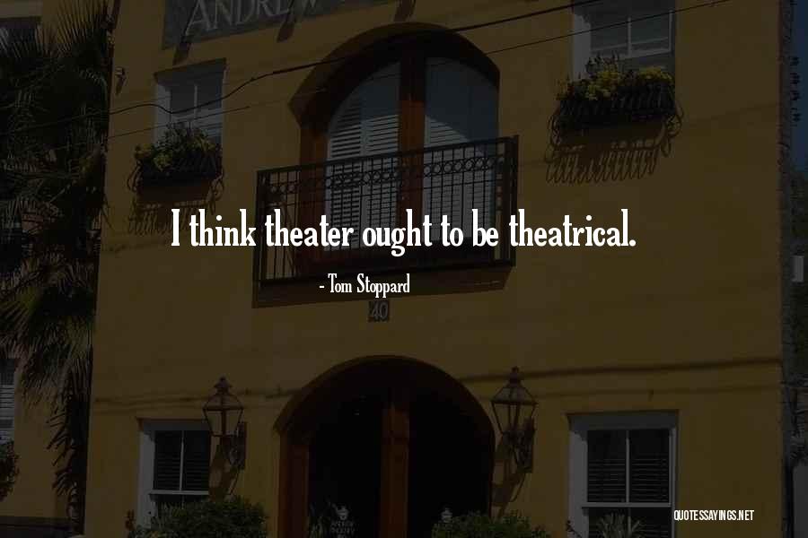 Envalentonarse Quotes By Tom Stoppard Envalentonarse Quotes By Tom Stoppard