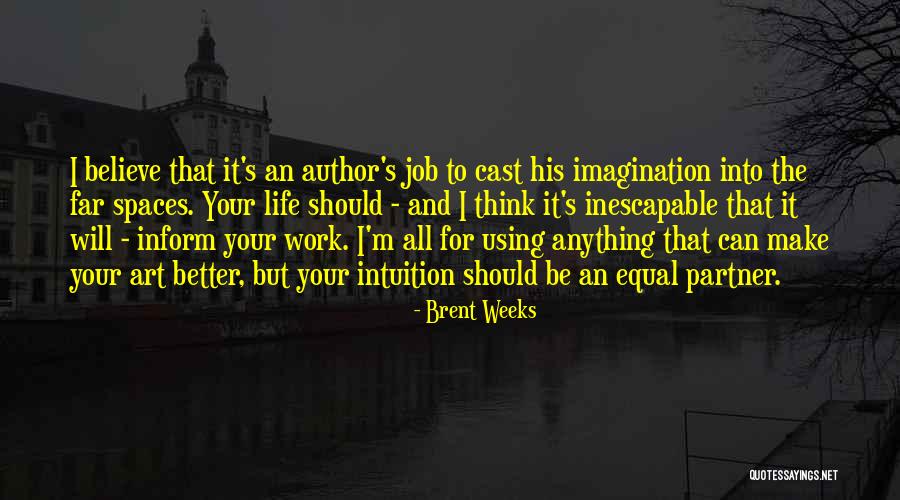 Envelhecimento Precoce Quotes By Brent Weeks Envelhecimento Precoce Quotes By Brent Weeks