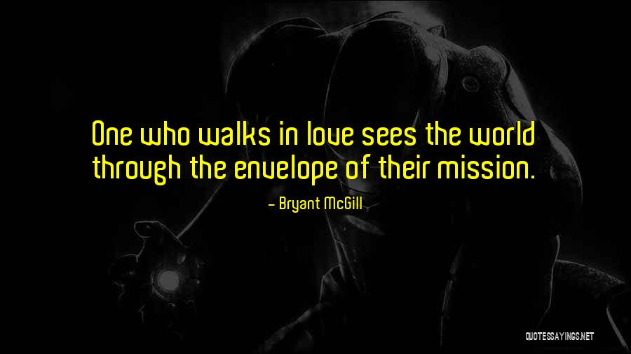 Envelope Quotes By Bryant McGill