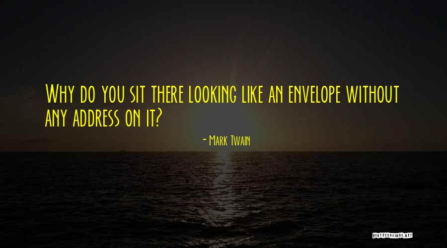 Envelope Quotes By Mark Twain Envelope Quotes By Mark Twain