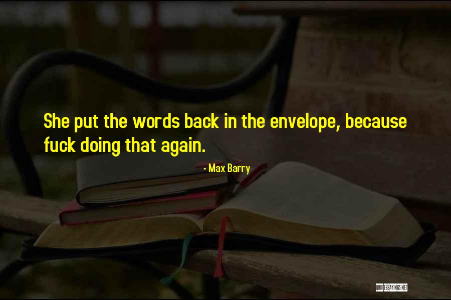 Envelope Quotes By Max Barry Envelope Quotes By Max Barry