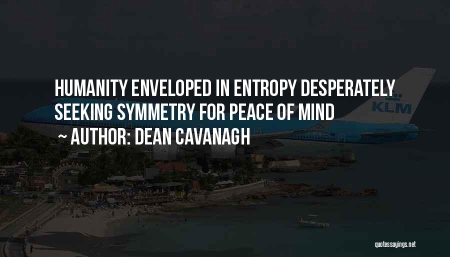 Enveloped Quotes By Dean Cavanagh