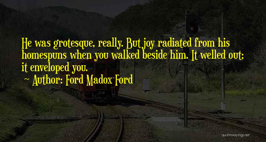 Enveloped Quotes By Ford Madox Ford